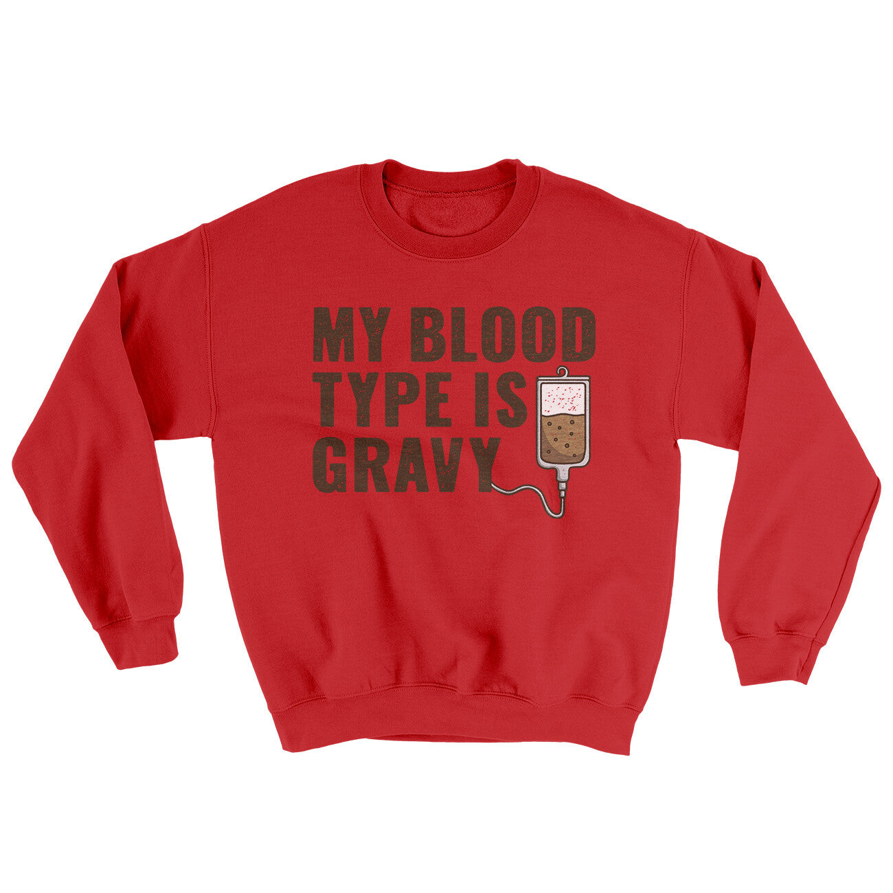 My Blood Type Is Gravy Ugly Sweater