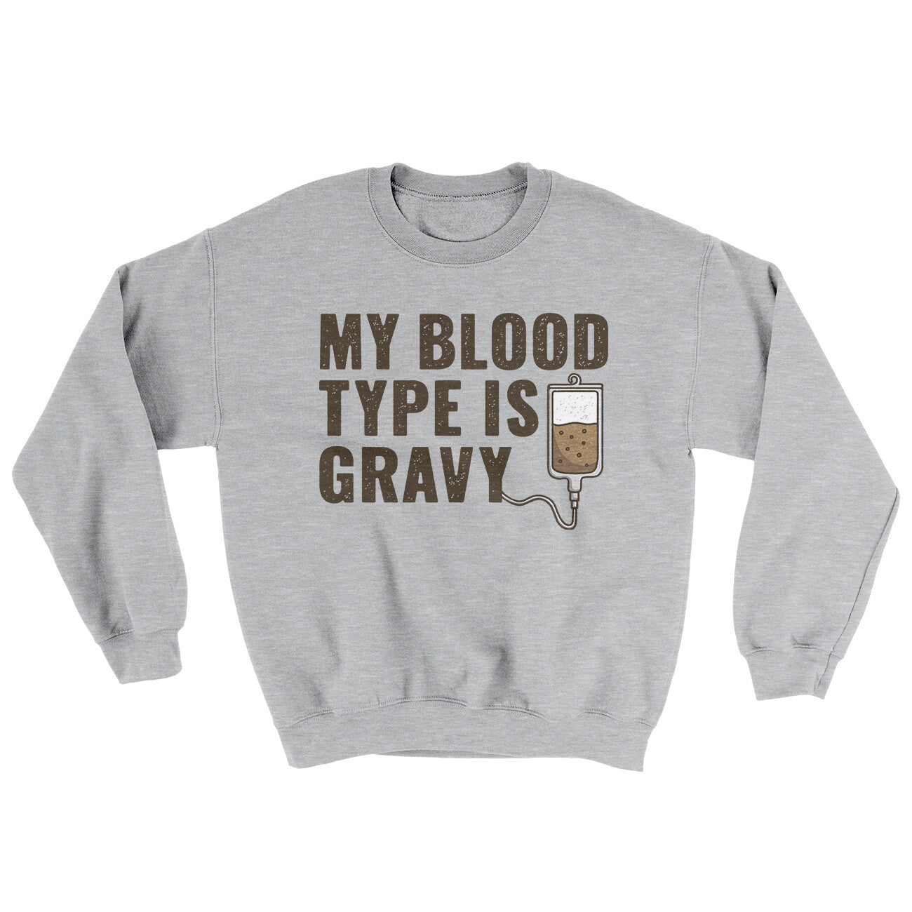 My Blood Type Is Gravy Ugly Sweater