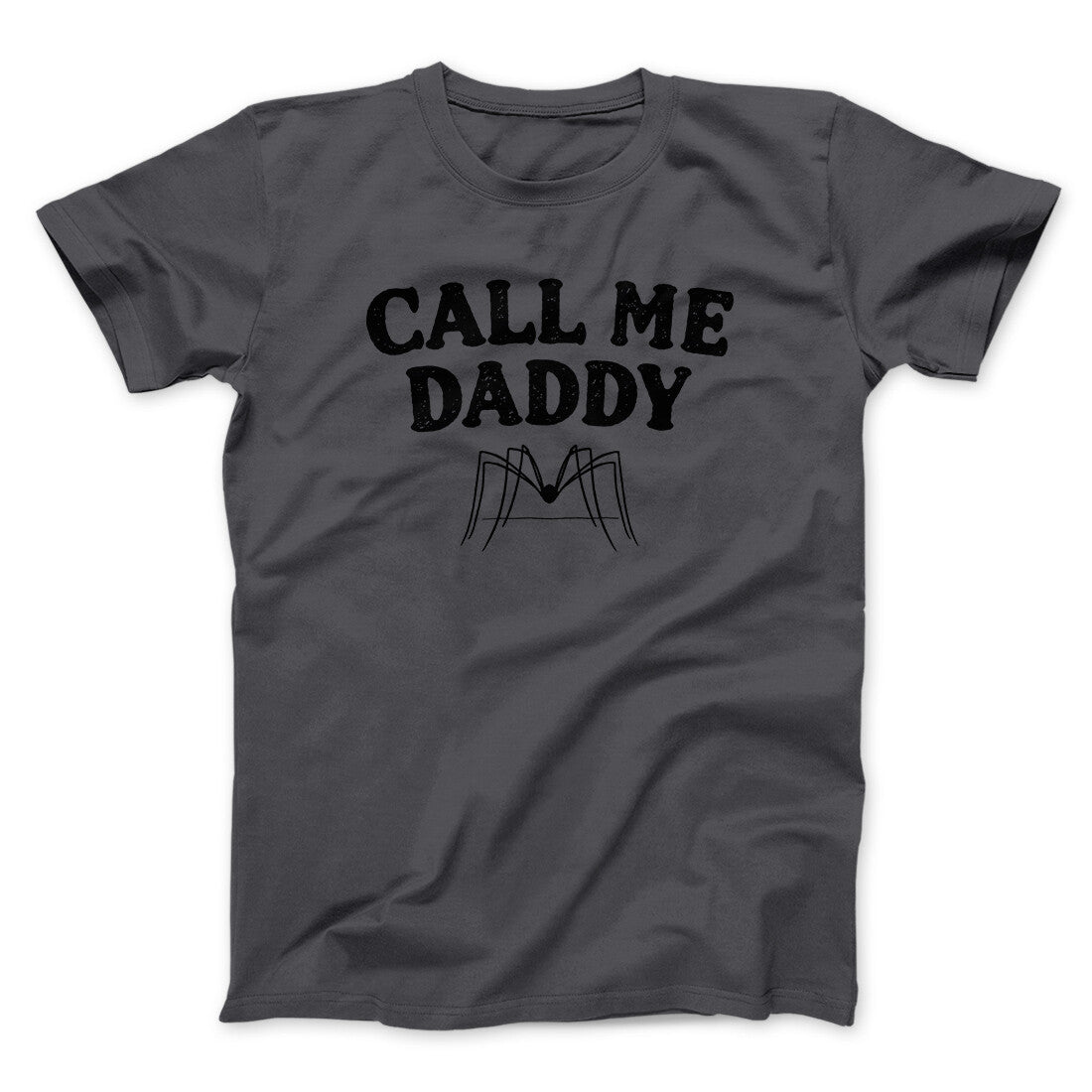 Call Me Daddy Men/Unisex T-Shirt