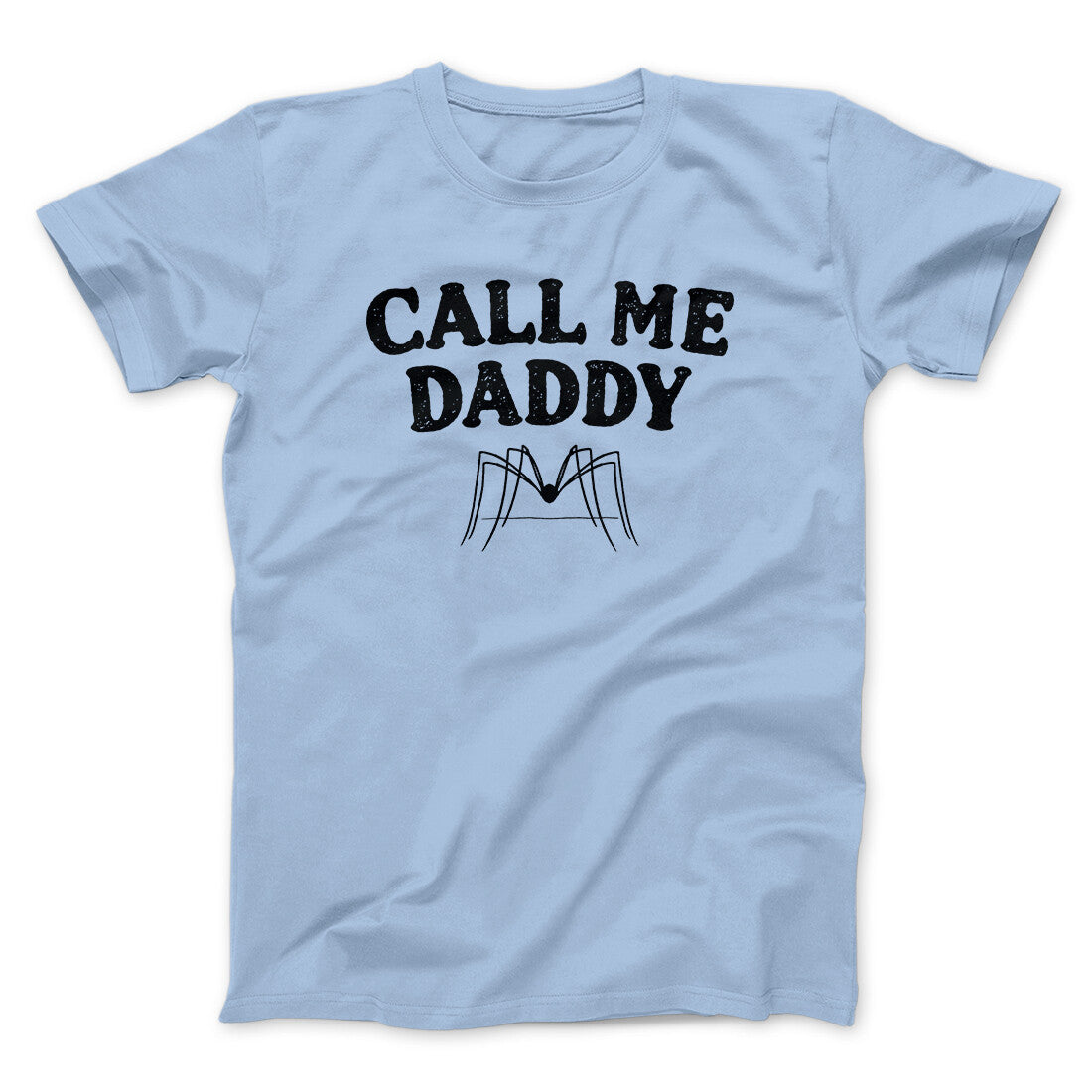 Call Me Daddy Men/Unisex T-Shirt