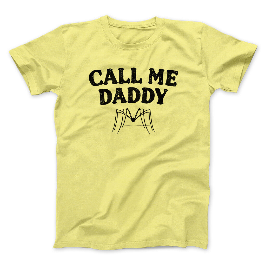 Call Me Daddy Men/Unisex T-Shirt