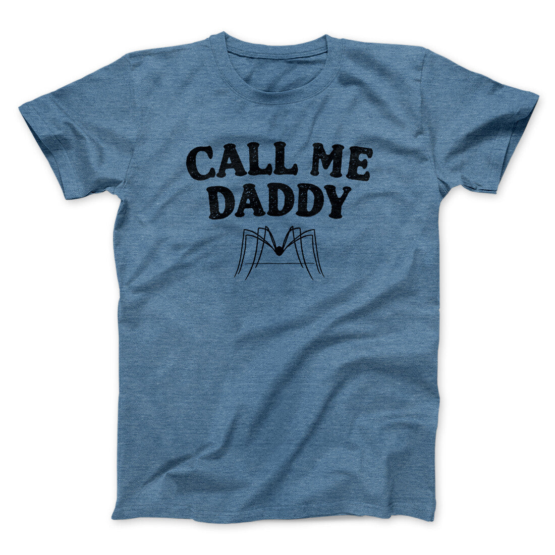Call Me Daddy Men/Unisex T-Shirt