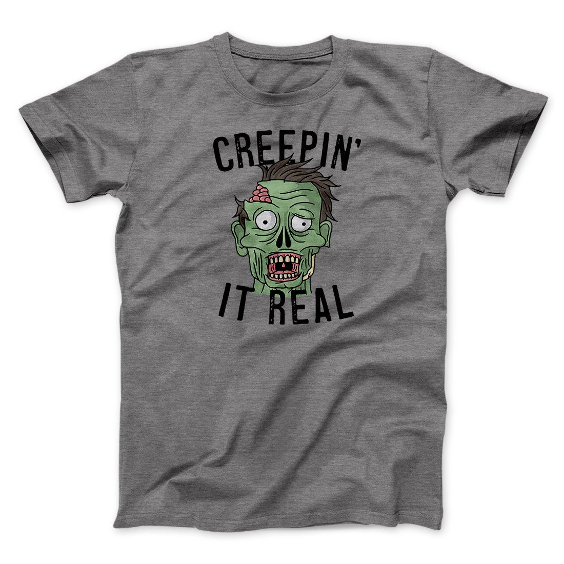 Creepin' It Real Men/Unisex T-Shirt