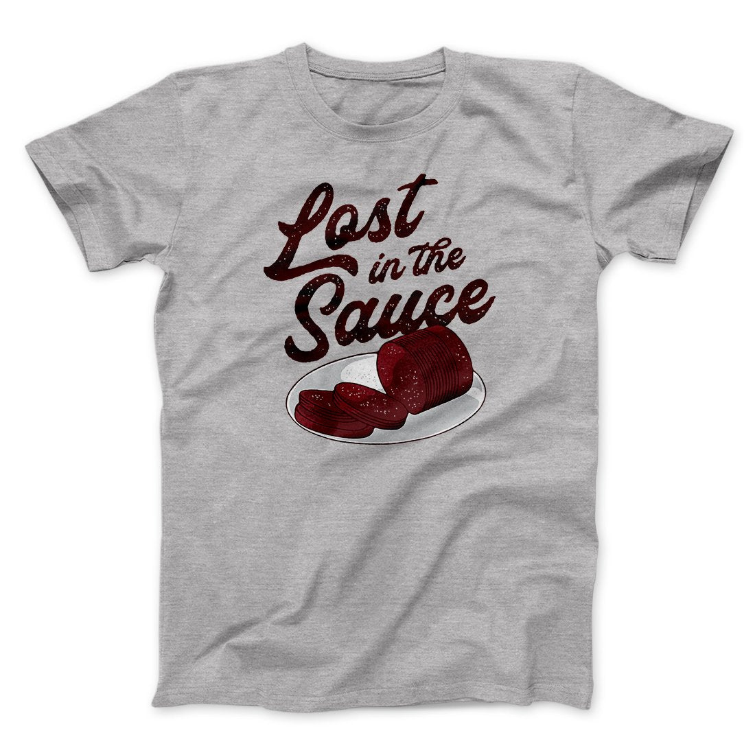 Lost In The Sauce Funny Thanksgiving Men/Unisex T-Shirt